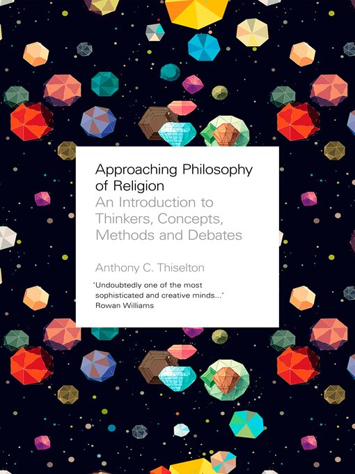 Title details for Approaching Philosophy of Religion by Anthony C. Thiselton - Available